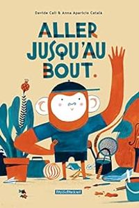 Couverture du livre Aller jusqu'au bout - Davide Cali