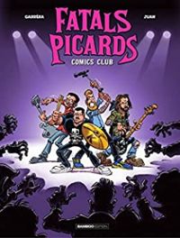 Couverture du livre Fatals Picards Comics Club - Jean Luc Garrera