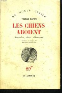 Couverture du livre Les Chiens aboient - Truman Capote