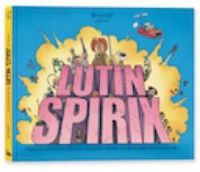 Couverture du livre Lutin Spirix - B Gnet