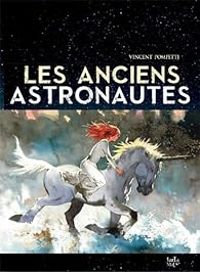 Couverture du livre Les anciens astronautes - Vincent Pompetti