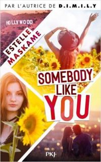 Couverture du livre Somebody like you - Estelle Maskame