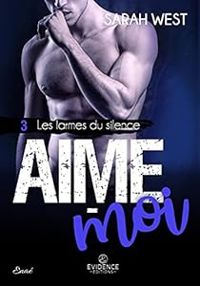 Sarah West - Aime-moi