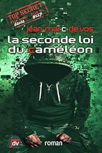 Couverture du livre La seconde loi du caméléon - Jean Marc De Vos