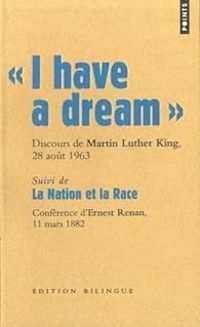 Couverture du livre I have a dream - La nation et la race - Ernest Renan - Martin Luther King