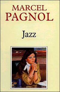 Couverture du livre Jazz - Marcel Pagnol