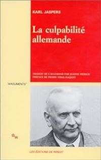 Karl Jaspers - La culpabilité allemande