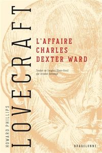 Couverture du livre L'Affaire Charles Dexter Ward - Howard Phillips Lovecraft