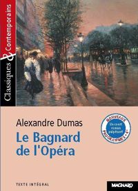 Couverture du livre Le Bagnard de l'opéra - Alexandre Dumas