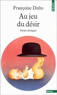 Couverture du livre Au jeu du désir - Francoise Dolto