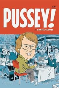 Couverture du livre Pussey ! - Daniel Clowes