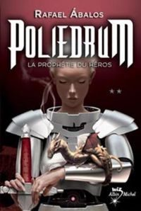 Couverture du livre La Prophétie du héros - Rafael Abalos