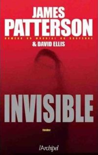 James Patterson - Invisible