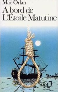 Couverture du livre À bord de L'Étoile Matutine - Pierre Mac Orlan