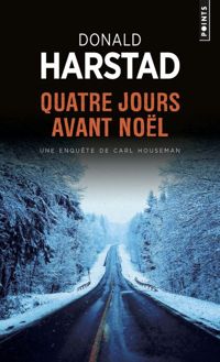 Couverture du livre Quatre Jours avant Noël - Donald Harstad