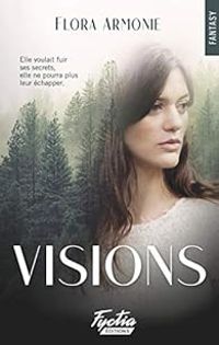 Couverture du livre Visions - Flora Armonie