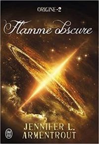 Couverture du livre Flamme obscure - Jennifer L Armentrout