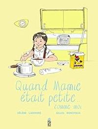 Couverture du livre Quand Mamie était petite... comme moi - Helene Lasserre