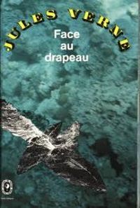 Couverture du livre Face au drapeau - Jules Verne