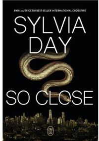 Couverture du livre So Close - Sylvia Day