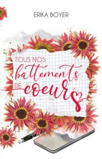 Couverture du livre Tous nos battements de coeur - Erika Boyer