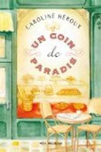 Couverture du livre Un coin de paradis - Caroline Heroux