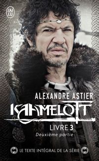 Alexandre Astier - Kaamelott (Tome 3 Volume 2)-Épisodes 51 à 100)