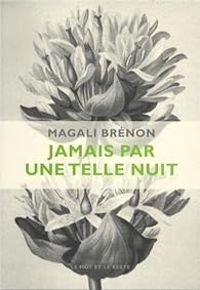 Magali Brenon - Jamais par une telle nuit