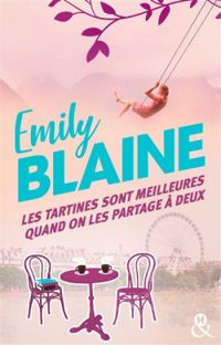 Couverture du livre Les tartines sont meilleures quand on les partage à deux - Emily Blaine