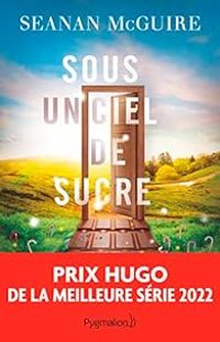 Couverture du livre Sous un ciel de sucre - Seanan Mcguire