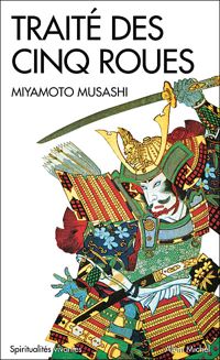 Couverture du livre Traité des cinq roues : Gorin-no-sho - Miyamoto Musashi