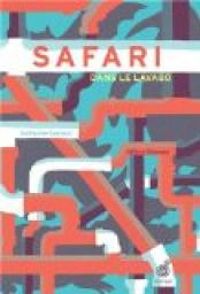 Couverture du livre Safari dans le lavabo - Guillaume Gueraud