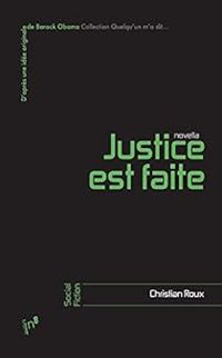 Christian Roux - Justice est faite