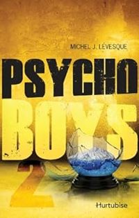 Michel J Levesque - Psycho boys