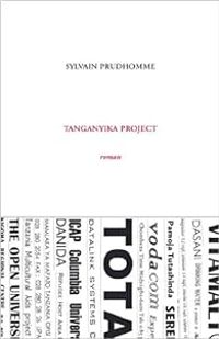 Sylvain Prudhomme - Tanganyika Project