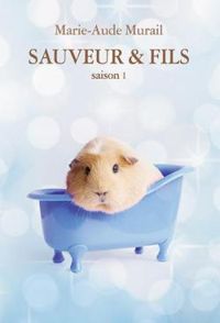 Couverture du livre Sauveur & Fils, Saison 1 - Marie Aude Murail