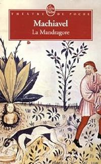 Couverture du livre La Mandragore - Nicolas Machiavel