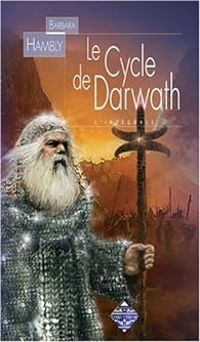 Barbara Hambly - Le Cycle de Darwath 