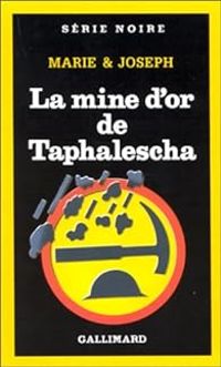  Marie Et Joseph - La mine d'or de Taphalescha