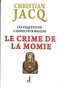 Couverture du livre Le crime de la momie - Christian Jacq