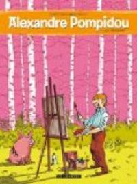 Couverture du livre Alexandre Pompidou 01 : Lard moderne - Jean Luc Cornette - Jerry Frissen