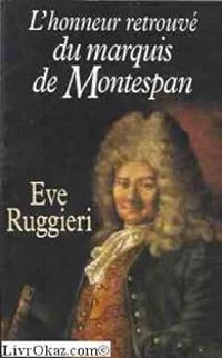 Couverture du livre L'honneur retrouvé du marquis de Montespan - Eve Ruggieri