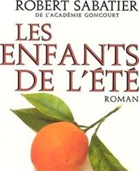 Robert Sabatier - Les Enfants de l'été