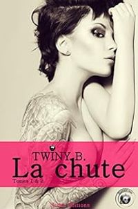 Twiny B - La Chute - Tomes 1 et 2