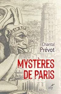 Couverture du livre Mystères de Paris - Chantal Prevot