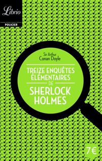 Doyle Arthur Conan - Treize enquêtes élémentaires de Sherlock Holmes