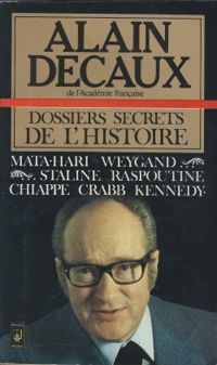 Couverture du livre Dossiers secrets de l'histoire - Alain Decaux