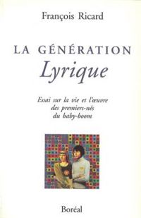 Francois Ricard - La génération lyrique