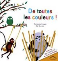 Couverture du livre De toutes les couleurs ! - Gwendoline Raisson - Ella Charbon