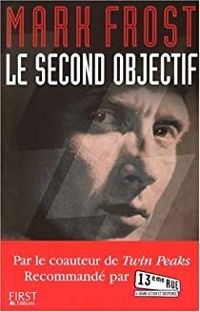 Mark Frost - Le second objectif